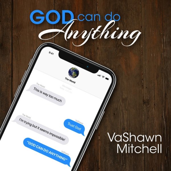 Album VaShawn Mitchell - God Can Do Anything
