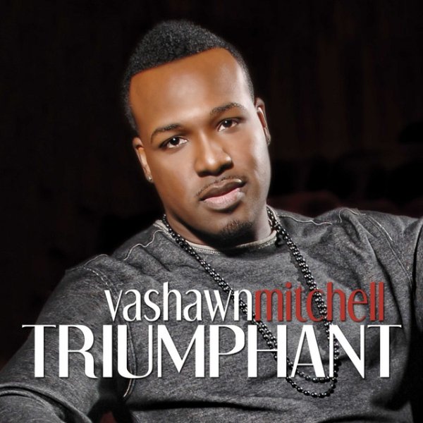 Album VaShawn Mitchell - Triumphant