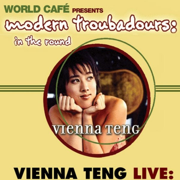 Album Vienna Teng - World Cafe Presents Modern Troubadours: In the Round