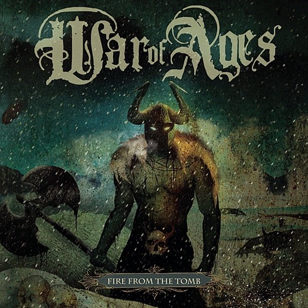 Album War Of Ages - Fire From The Tomb