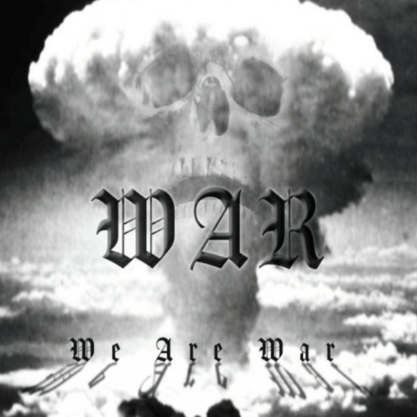 We Are War Album 