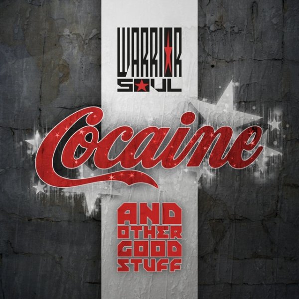 Album Warrior Soul - Cocaine & Other Good Stuff