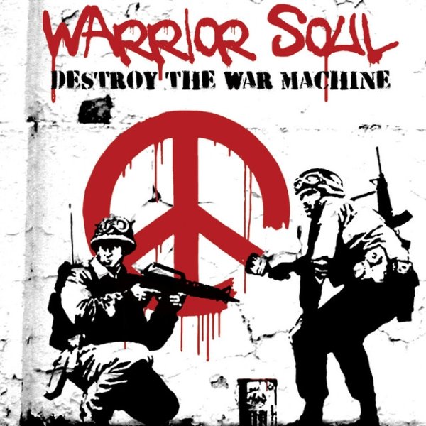 Album Warrior Soul - Destroy the War Machine