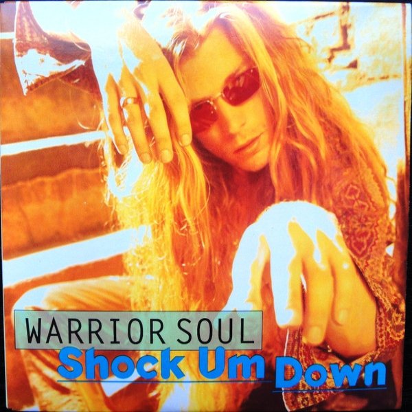 Album Warrior Soul - Shock Um Down