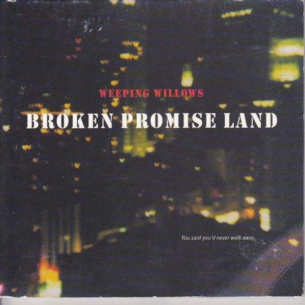 Album Weeping Willows - Broken Promise Land