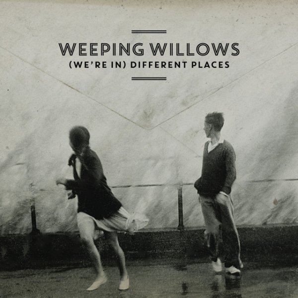 Album Weeping Willows - (We