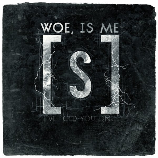Album Woe, Is Me - I