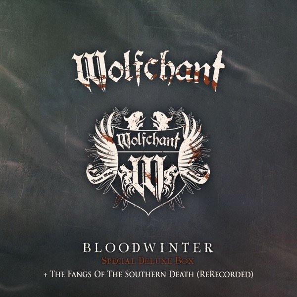 Album Wolfchant - Bloodwinter + The Fangs of the Southern Death