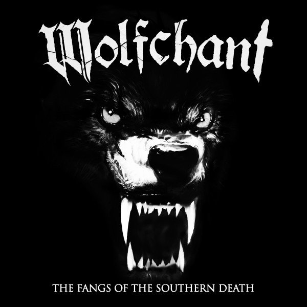 Album Wolfchant - The Fangs of the Southern Death