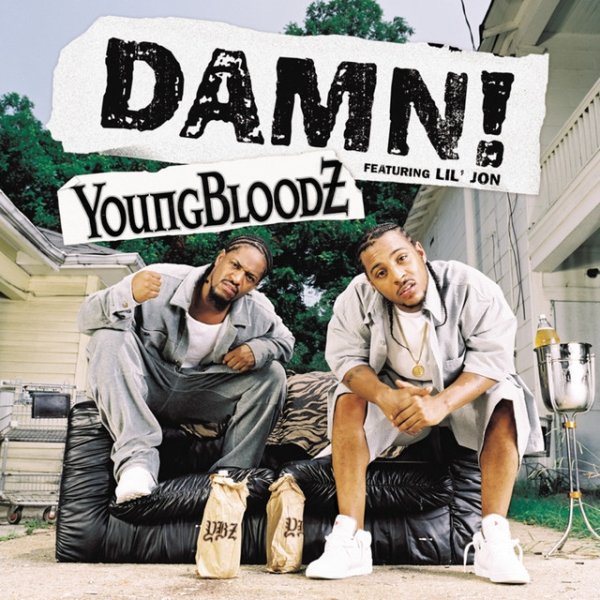 YoungBloodz Damn!, 2003