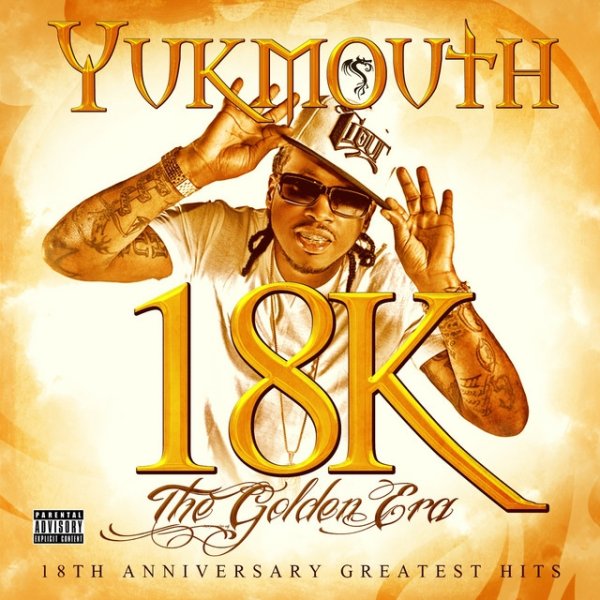Album Yukmouth - 18k - The Golden Era: Deluxe Edition
