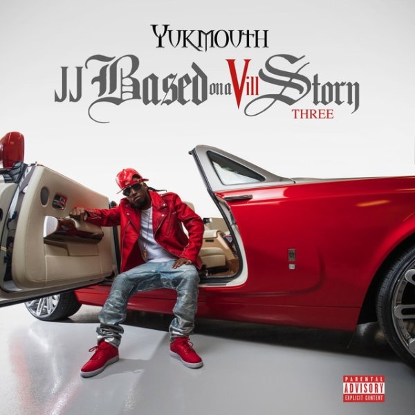 Album Yukmouth - JJ Based on a Vill Story Three