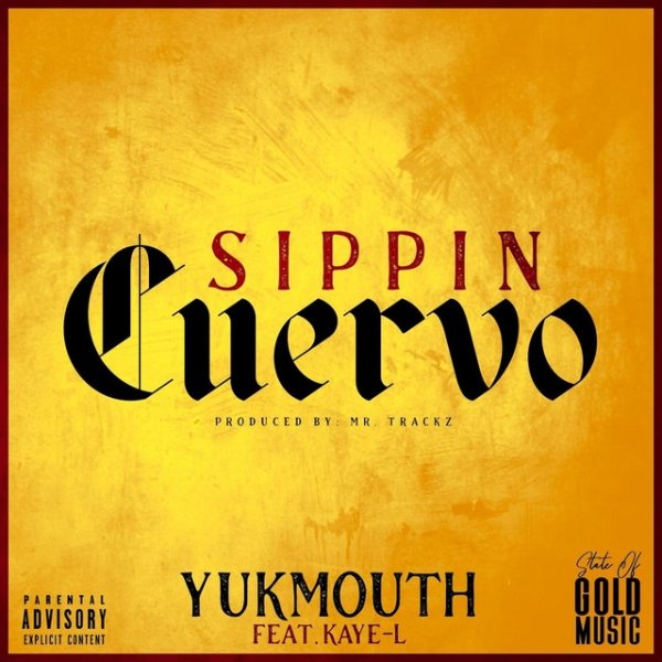 Album Yukmouth - Sippin Cuervo