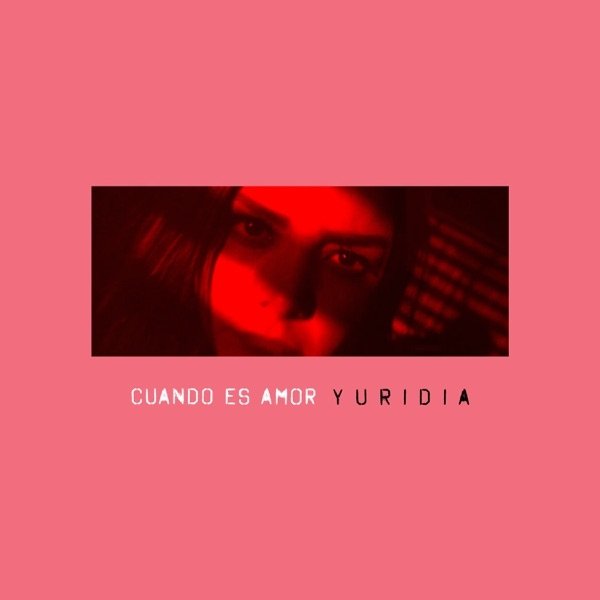 Album Yuridia - Cuando Es Amor