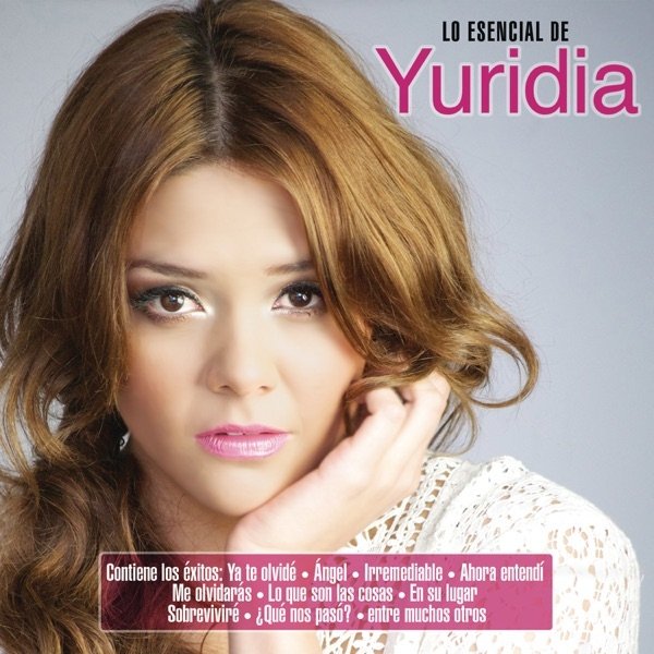 Album Yuridia - Lo Esencial de Yuridia