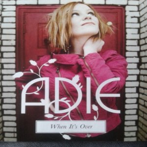 Adie When It's Over, 2006