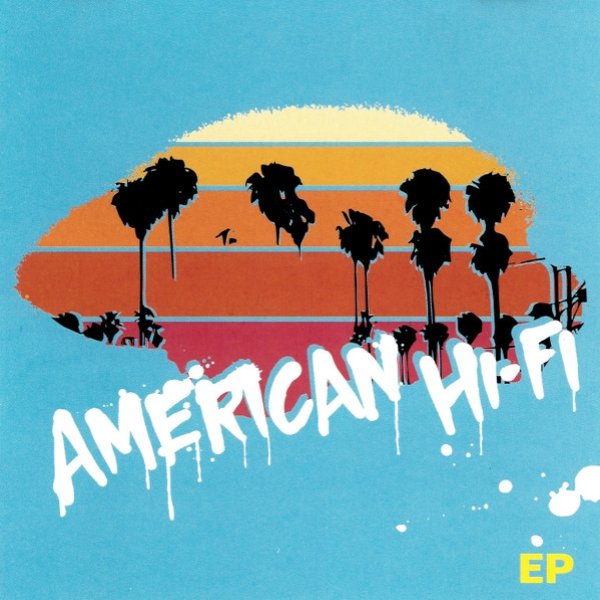American Hi-Fi EP, 2005