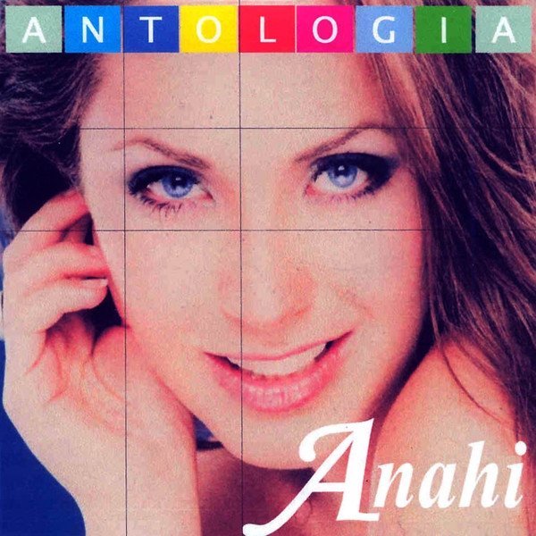 Anahí Antología, 2005