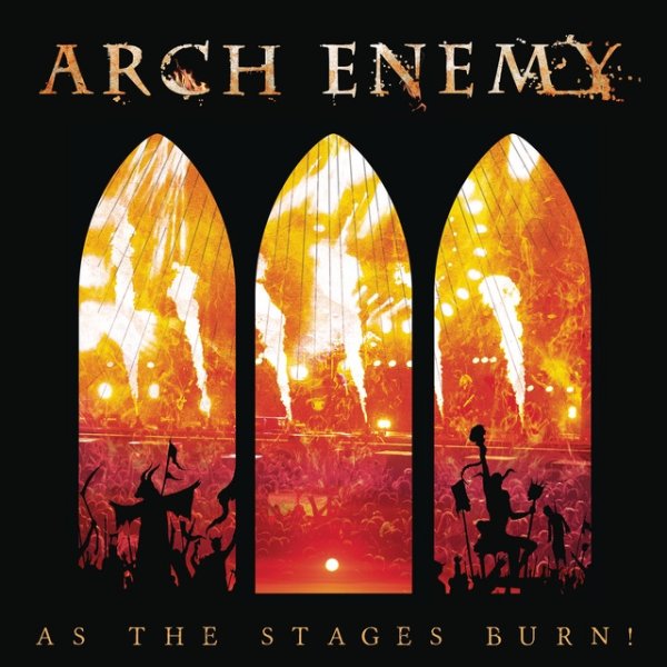 Arch Enemy As The Stages Burn!, 2017