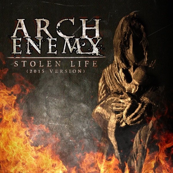 Arch Enemy Stolen Life, 2016