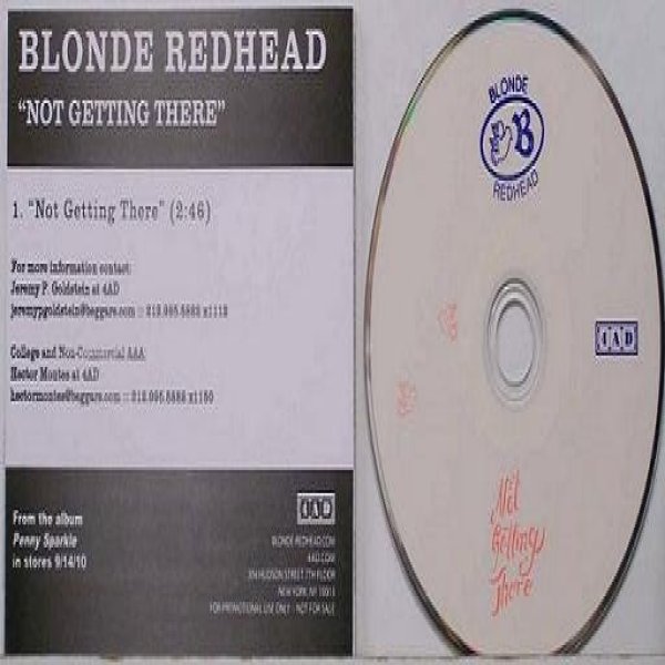 Blonde Redhead Not Getting There, 2010