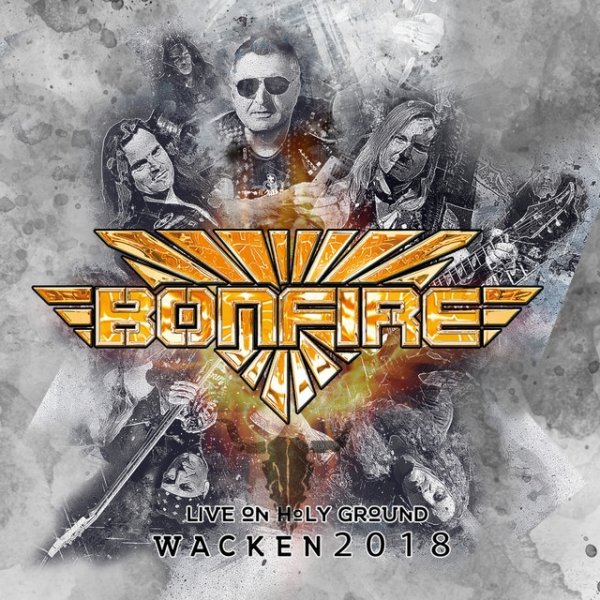 Bonfire Live on Holy Ground - Wacken 2018, 2019