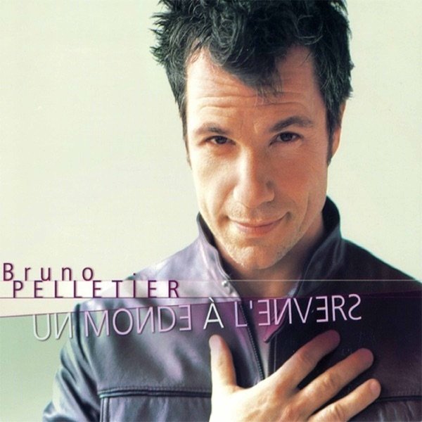 Bruno Pelletier Un monde à l'envers, 1970