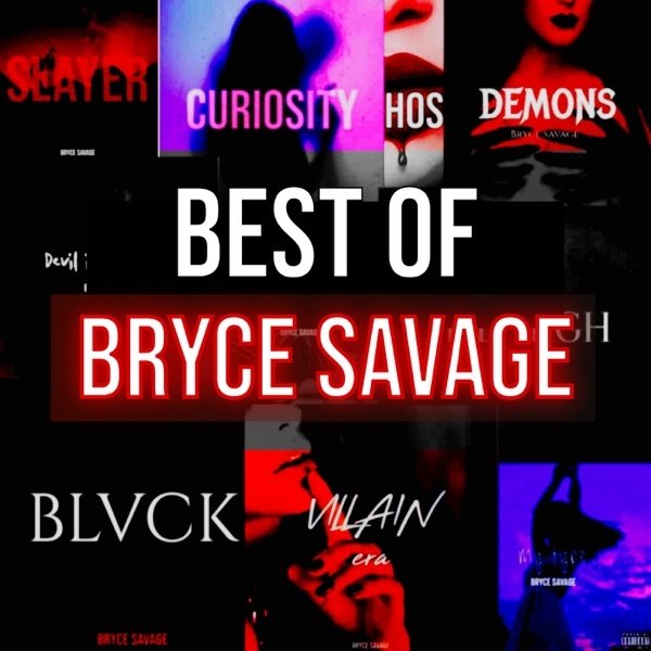 Best of Bryce Savage Album 