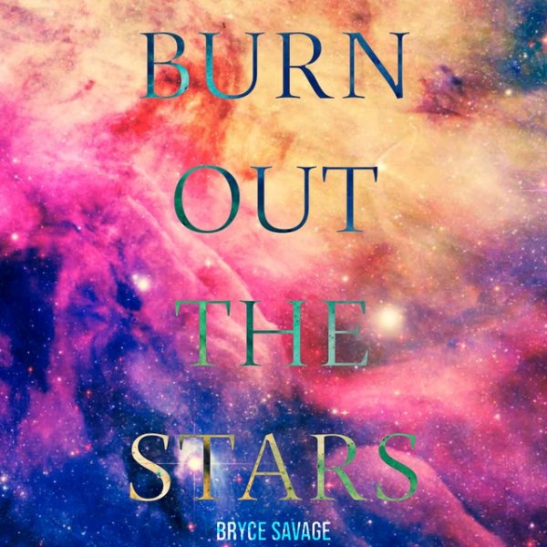Burn Out the Stars Album 