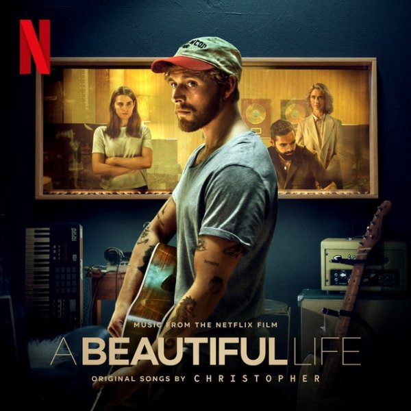 Christopher A Beautiful Life (Music From The Netflix Film), 2023