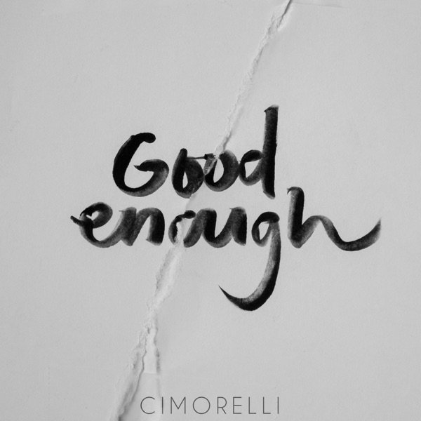 Cimorelli Good Enough, 2016