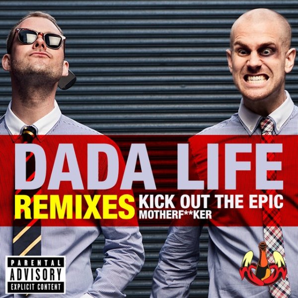 Dada Life Kick Out The Epic Motherf**ker, 2012