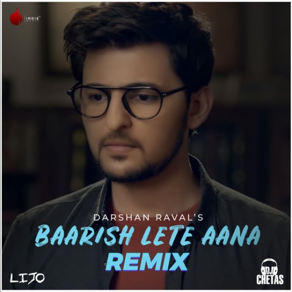 Baarish Lete Aana Album 