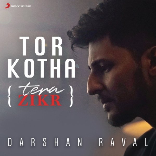 Tor Kotha (Tera Zikr) Album 
