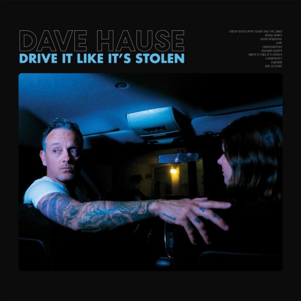 Dave Hause Drive It Like It's Stolen, 2023