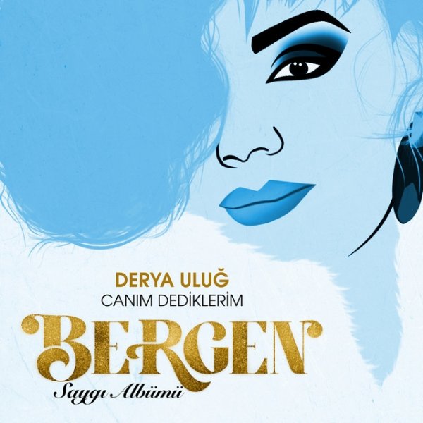 Canım Dediklerim (Saygı Albümü: Bergen) Album 