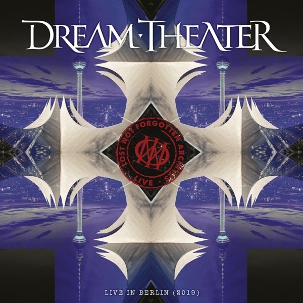 Dream Theater Lost Not Forgotten Archives: Live in Berlin (2019), 2019