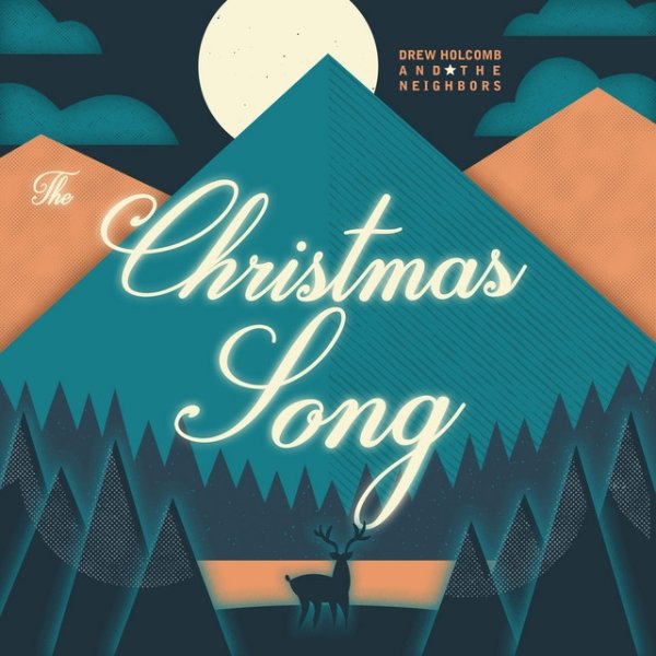 Drew Holcomb & The Neighbors The Christmas Song, 2018