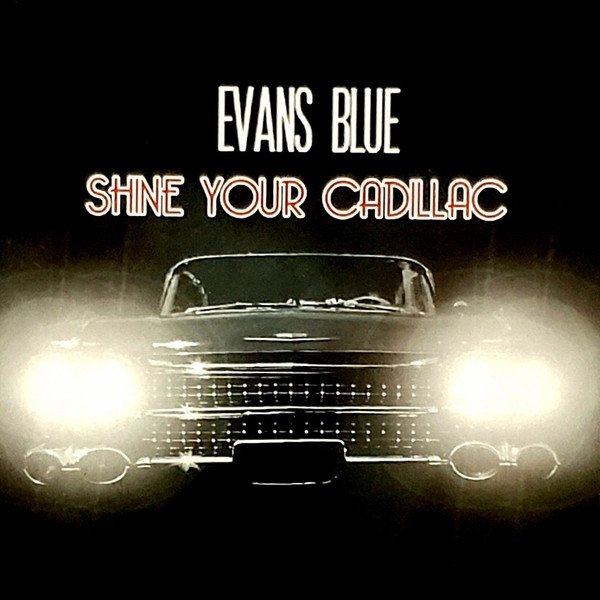 Shine Your Cadillac Album 