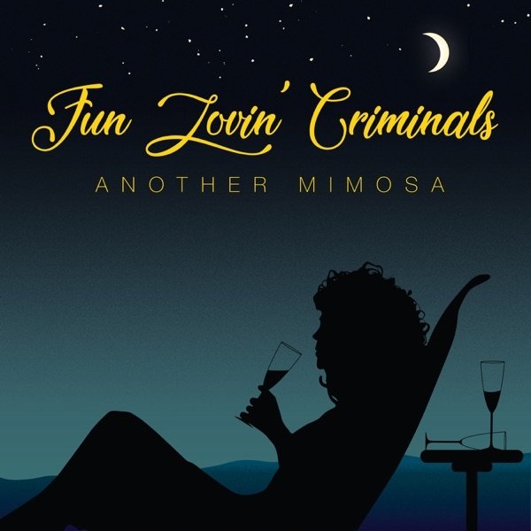 Fun Lovin' Criminals Another Mimosa, 2019