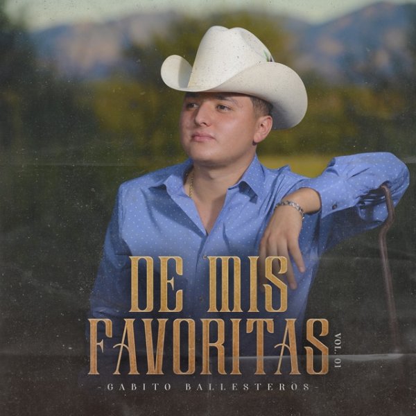 Gabito Ballesteros De Mis Favoritas (En Vivo) Vol. 1, 2021