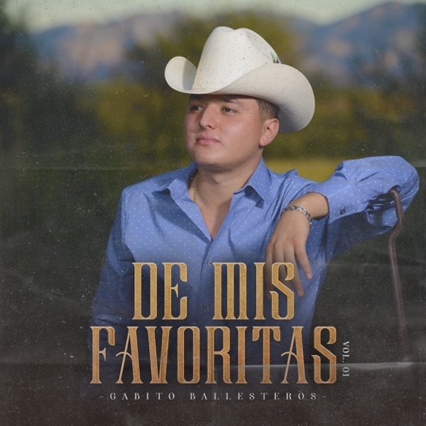 Gabito Ballesteros De Mis Favoritas, Vol. 1 (En Vivo), 2021