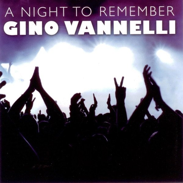 Gino Vannelli A Night To Remember, 2011