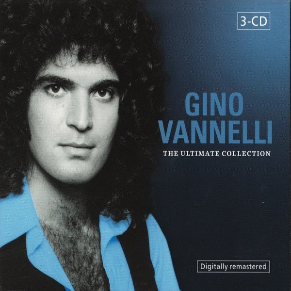 Gino Vannelli The Ultimate Collection, 2003