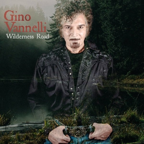 Gino Vannelli Wilderness Road, 2019