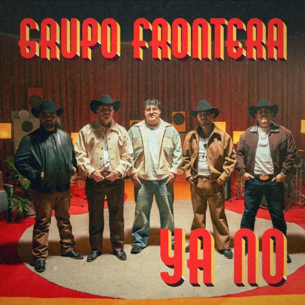 Grupo Frontera Ya No, 2025