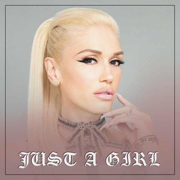 Gwen Stefani Just A Girl, 2021