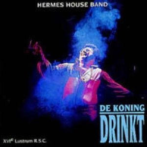 Hermes House Band De Koning Drinkt, 1994