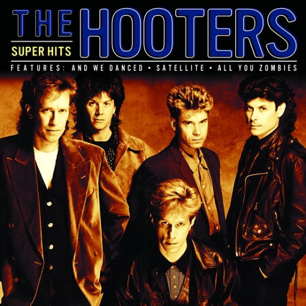 The Hooters Super Hits, 1985