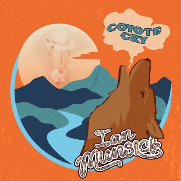 Ian Munsick Coyote Cry, 2021